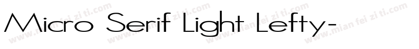 Micro Serif Light Lefty字体转换